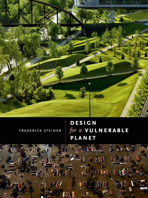 Title details for Design for a Vulnerable Planet by Frederick Steiner - Available